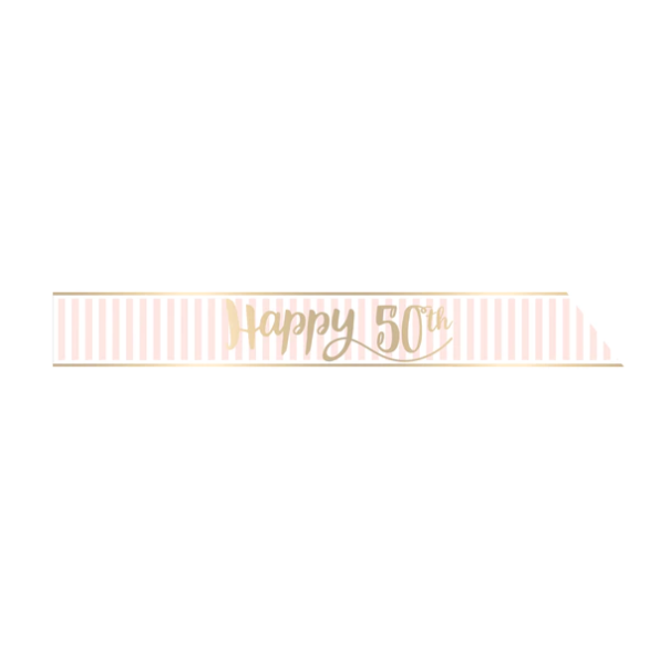 Sash Rosa - Happy 50th